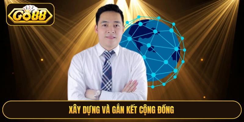 Xây dựng và gắn kết cộng đồng 
