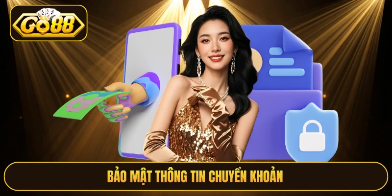 Bảo mật thông tin chuyển khoản 